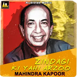 Zindagi Ki Yahi Arzoo Mahindra Kapoor